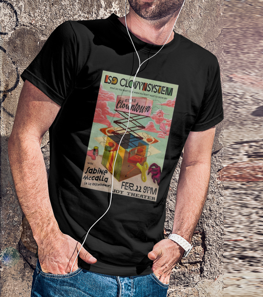 LSD Clownsystem Return To Clowntown February 22 2025 Joy Theater New Orleans With Sabine McCalla T-Shirt