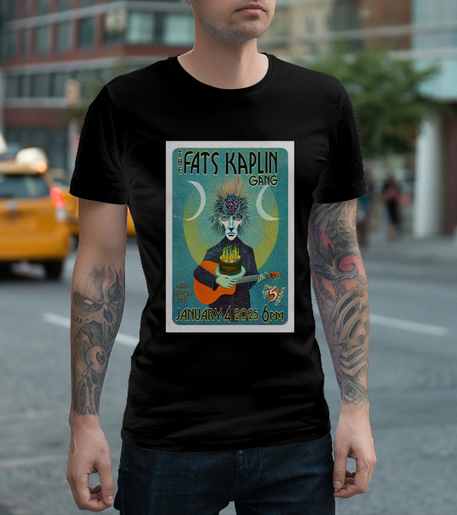 The Fats Kaplin Gang January 4 2025 6pm The 5 Spot Nashville TN Happy Birthday Fats T-Shirt