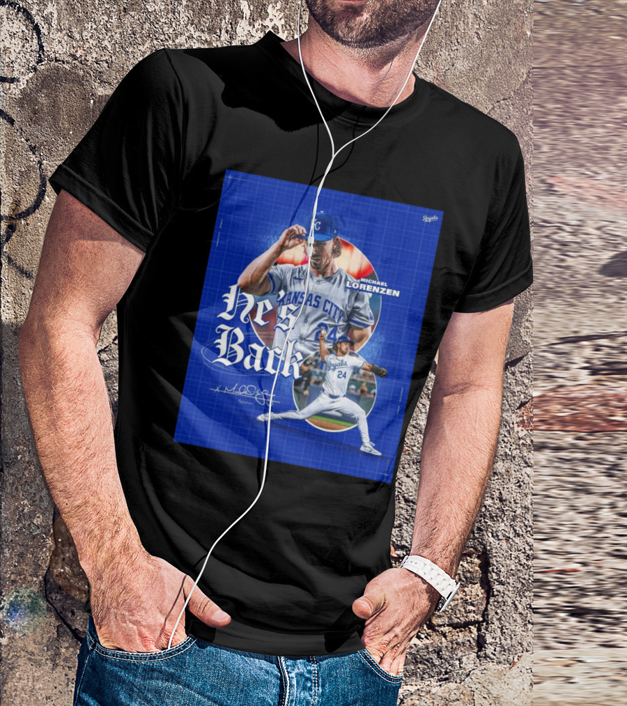 Kansas City Royals He's Back Michael Lorenzen Signature T-Shirt