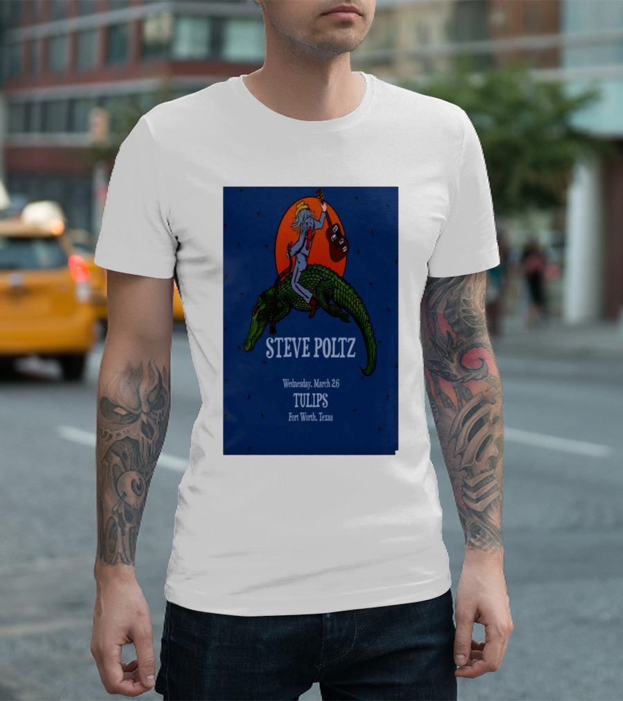 Steve Poltz Tulips Fort Worth Texas March 26 2025 Cowboy Riding Alligator T-Shirt