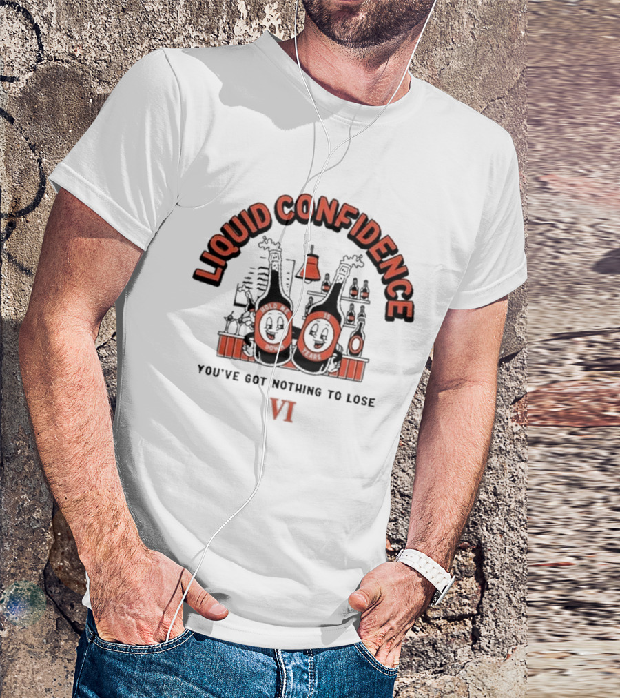 Liquid Confidence You've Got Nothing To Lose VI You Me At Six T-Shirt
