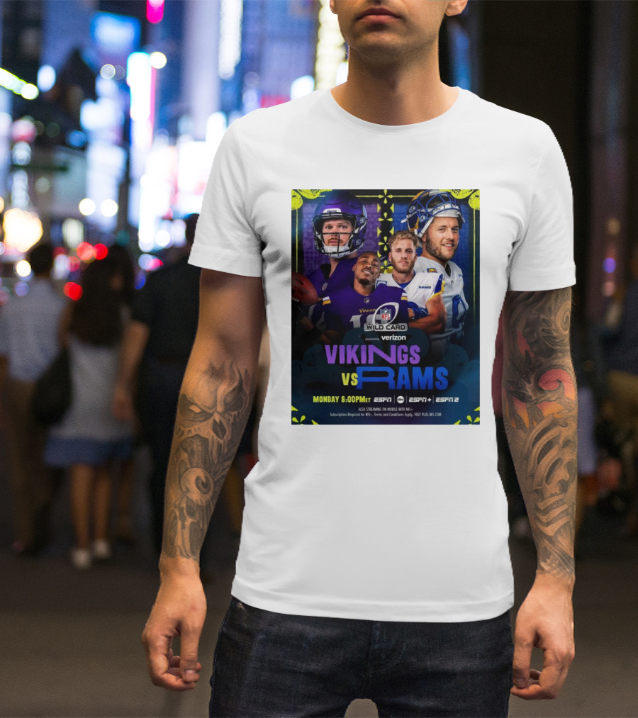 Vikings Vs Rams NFL Wild Card Monday 8:00PM ET ESPN ESPN2 Verizon T-Shirt