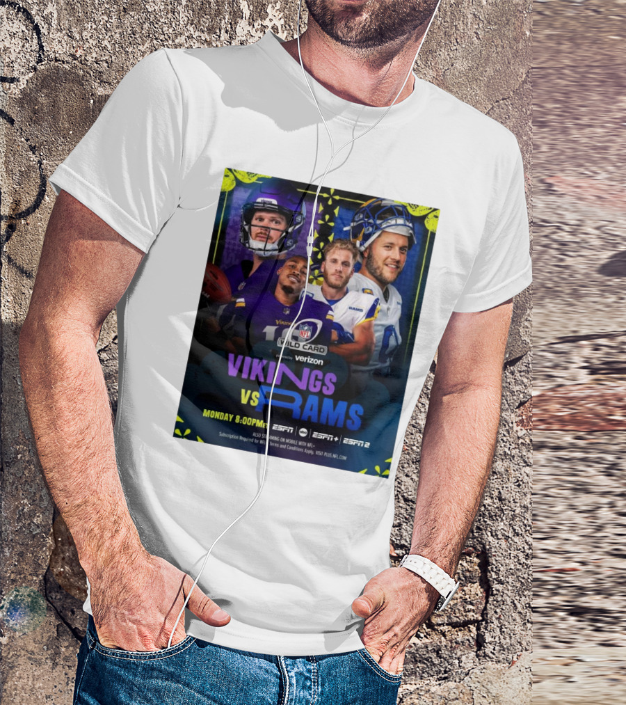 Vikings Vs Rams NFL Wild Card Monday 8:00PM ET ESPN ESPN2 Verizon T-Shirt