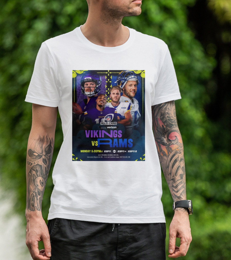 Vikings Vs Rams NFL Wild Card Monday 8:00PM ET ESPN ESPN2 Verizon T-Shirt