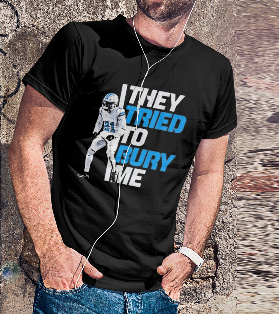 They Tried To Bury Me Detroit Lions Football Player 21 T-Shirt