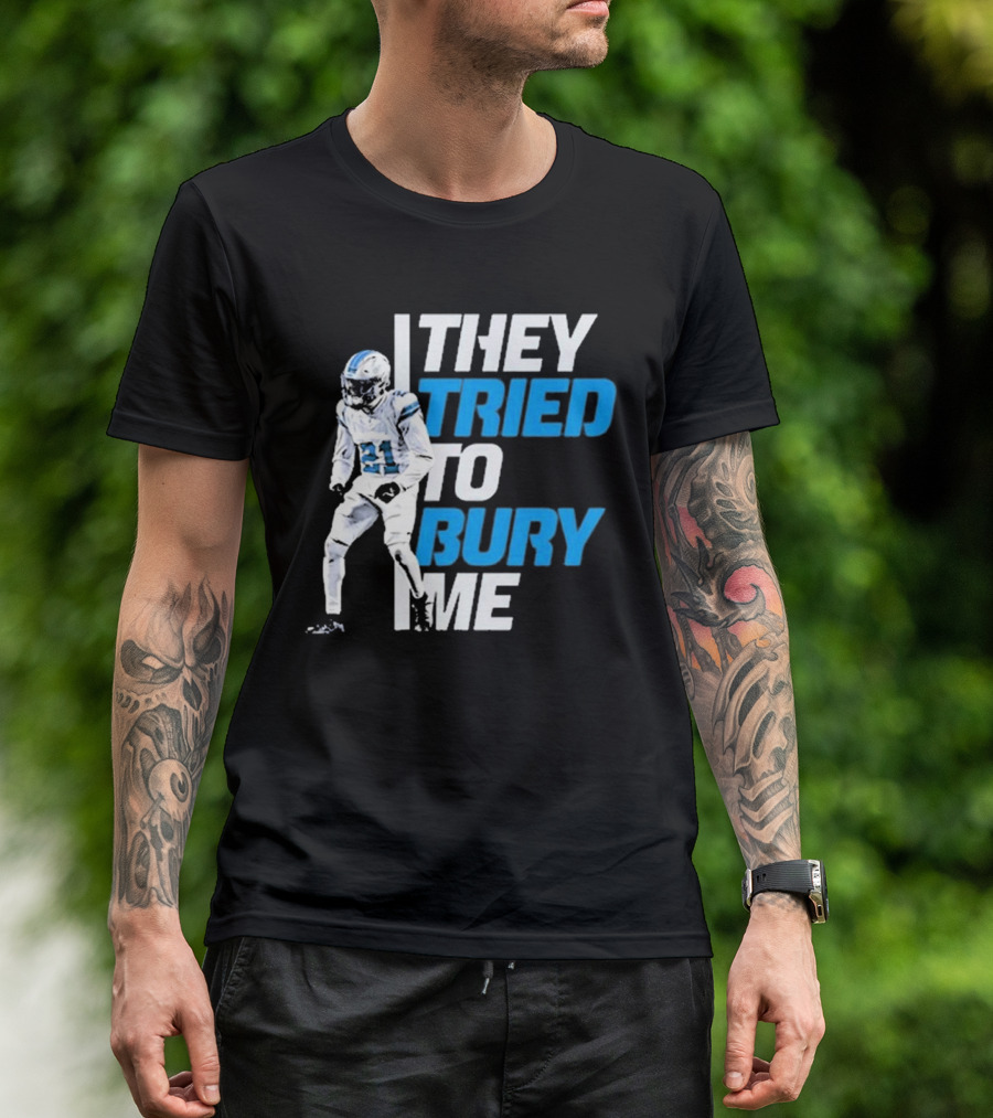 They Tried To Bury Me Detroit Lions Football Player 21 T-Shirt