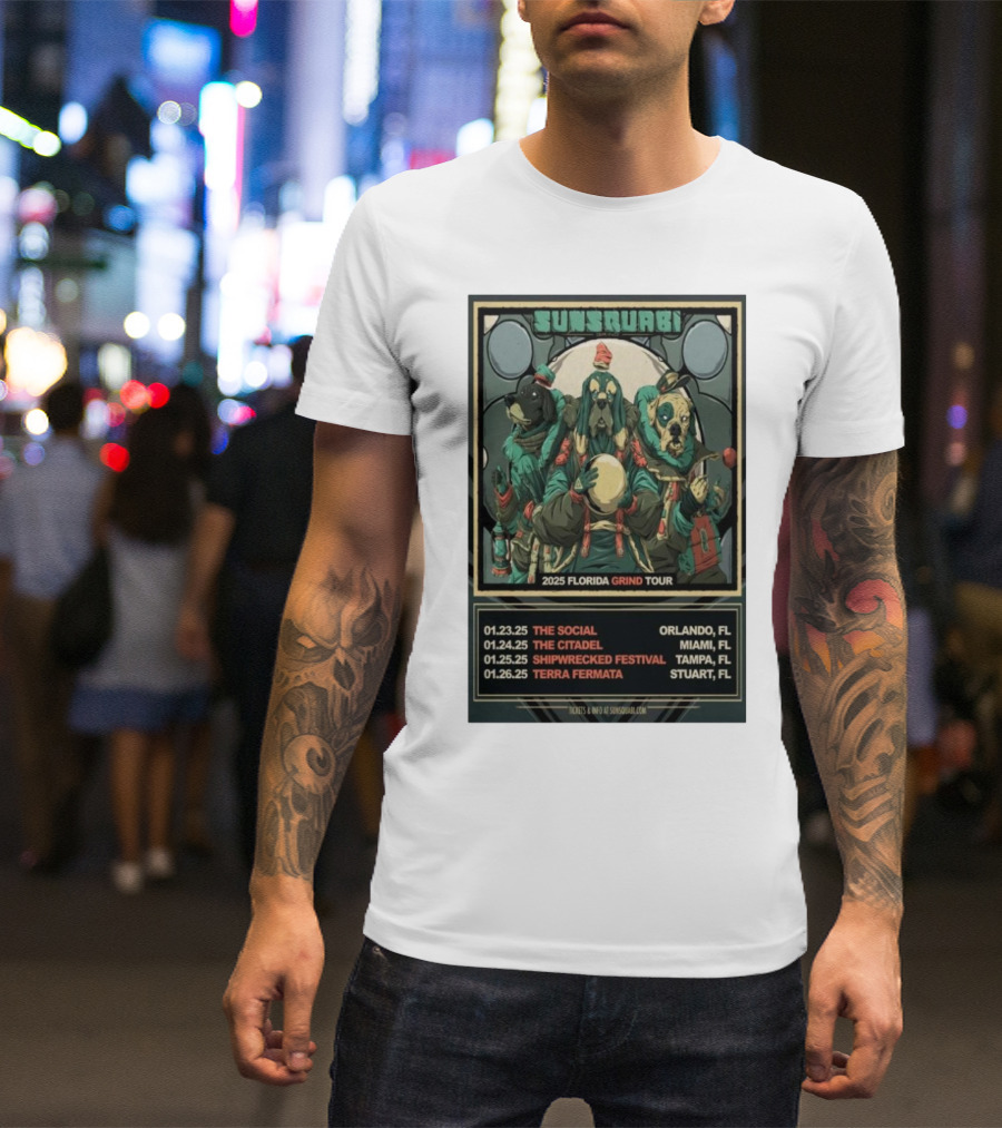 Sunsquari Florida Grind Tour 2025 The Social The Citadel Shipwrecked Festival Terra Fermata Orlando Miami Tampa Stuart T-Shirt