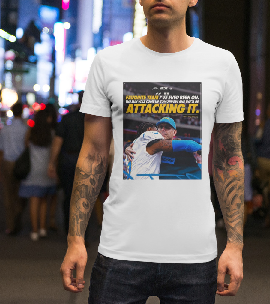 Los Angeles Chargers Bolt Up Favorite Team Jim Harbaugh The Sun Will Come Up Tomorrow And We'll Be Attacking It T-Shirt