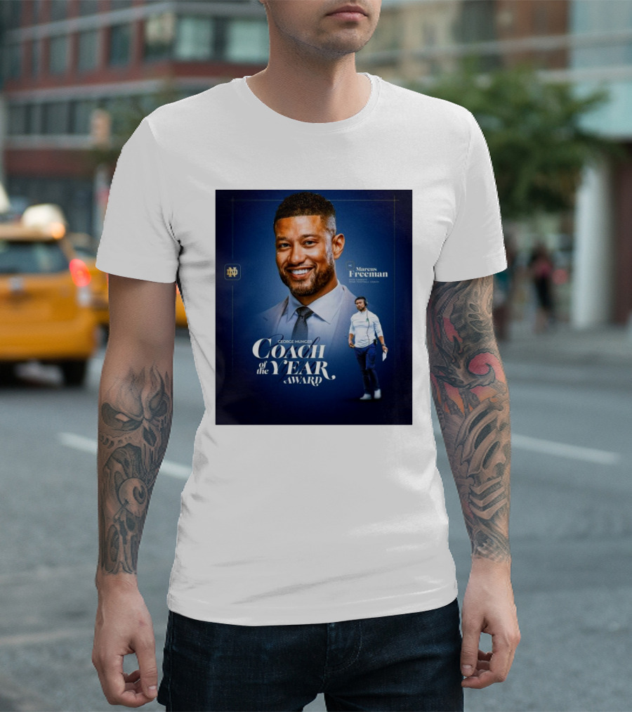 Notre Dame Fighting Irish Marcus Freeman Coach Of The Year Award George Munger Head Football Coach T-Shirt