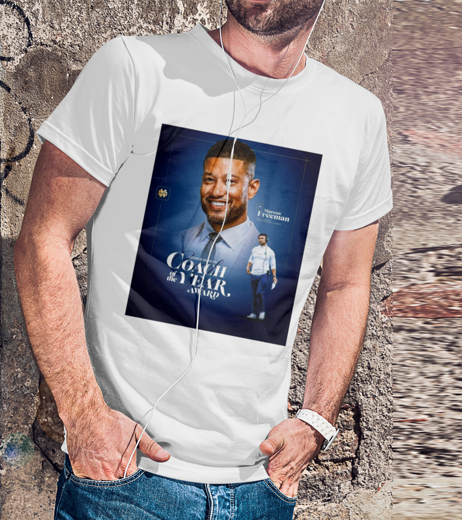 Notre Dame Fighting Irish Marcus Freeman Coach Of The Year Award George Munger Head Football Coach T-Shirt