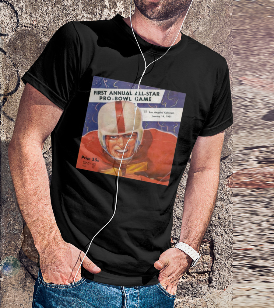 First Annual All-Star Pro-Bowl Game Los Angeles Coliseum January 14 1951 Football Player Cover Price 25c T-Shirt