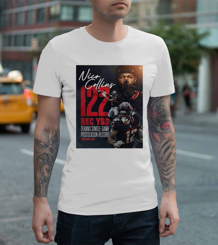 Nico Collins 122 Rec Yds Texans Single-Game Postseason Record Versus LAC T-Shirt