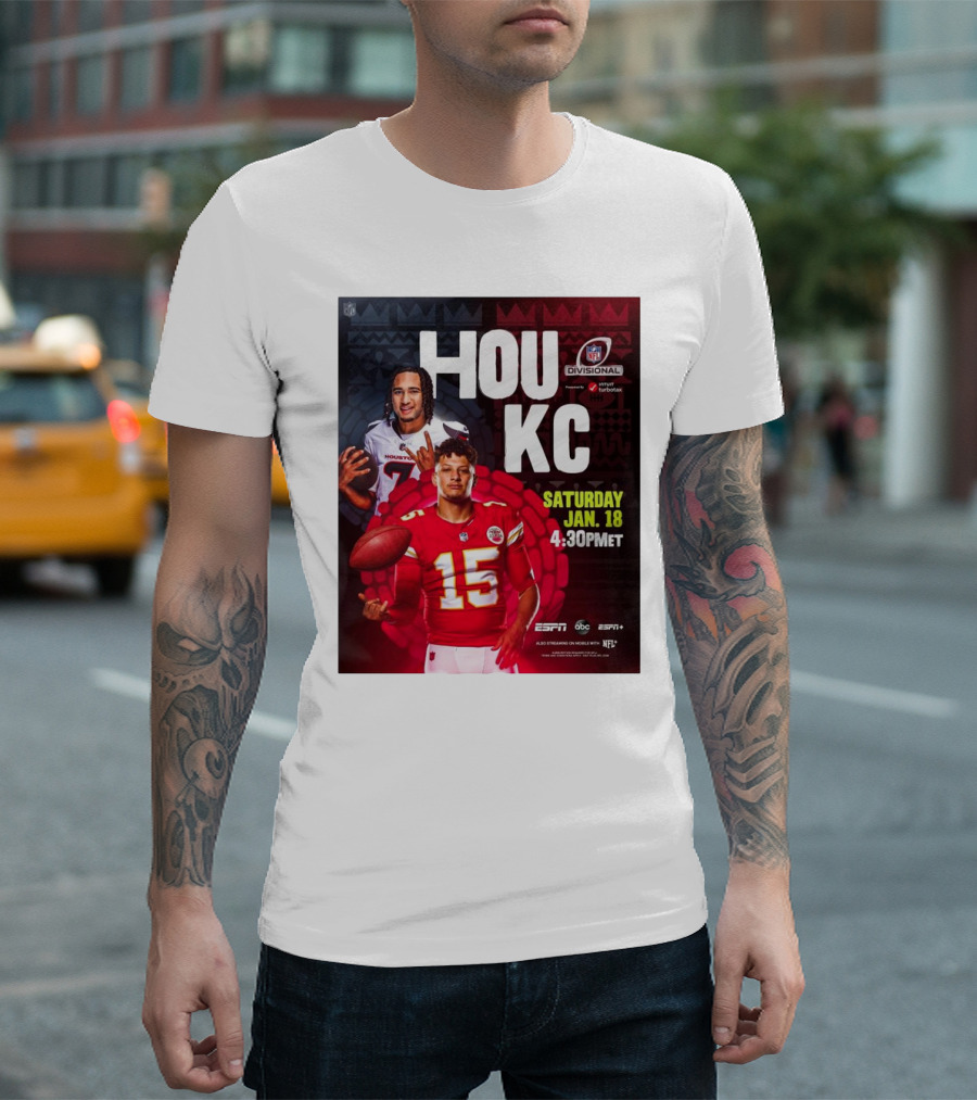 Houston Texans Vs Kansas City Chiefs NFL Divisional Round Playoffs HOU KC Saturday Jan 18 2025 4:30PM ET ESPN ABC ESPN+ NFL Network T-Shirt