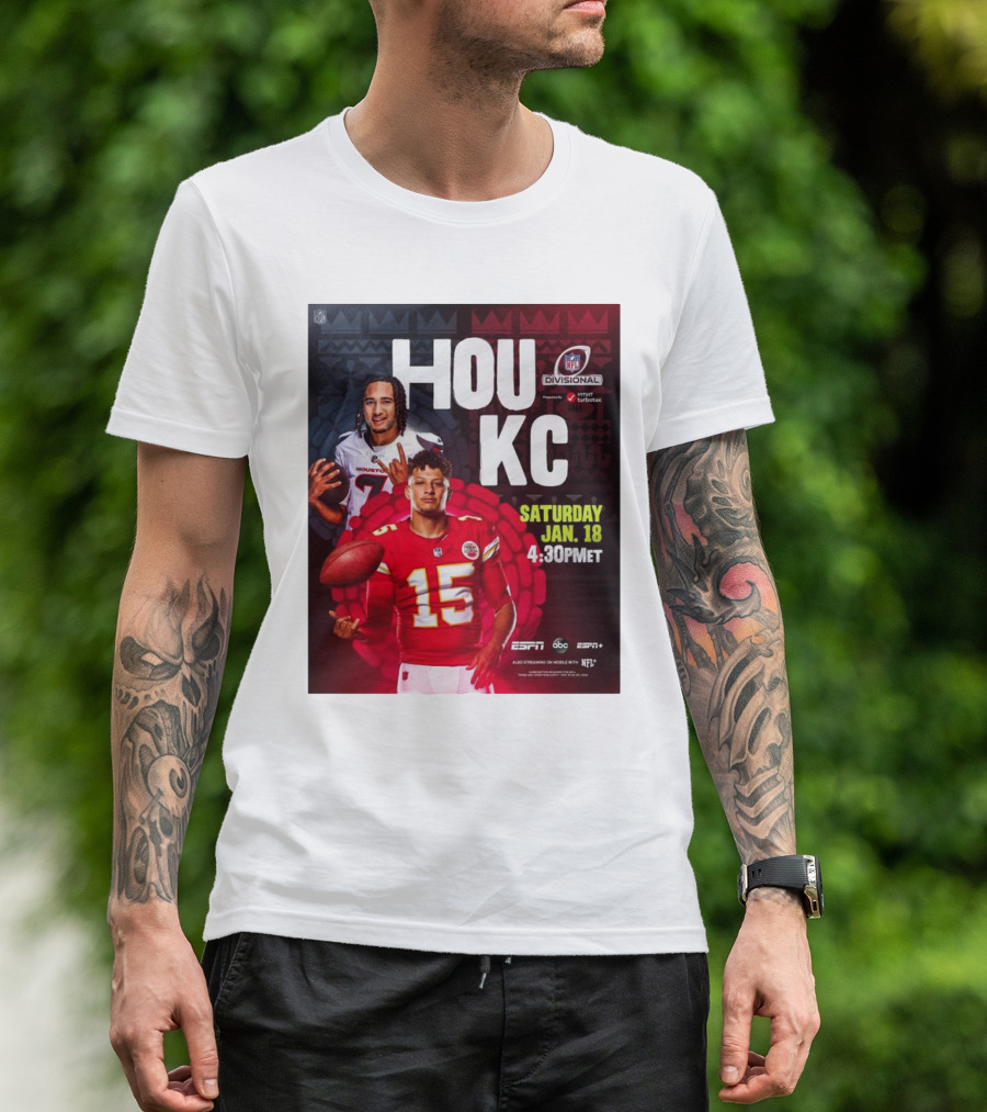 Houston Texans Vs Kansas City Chiefs NFL Divisional Round Playoffs HOU KC Saturday Jan 18 2025 4:30PM ET ESPN ABC ESPN+ NFL Network T-Shirt