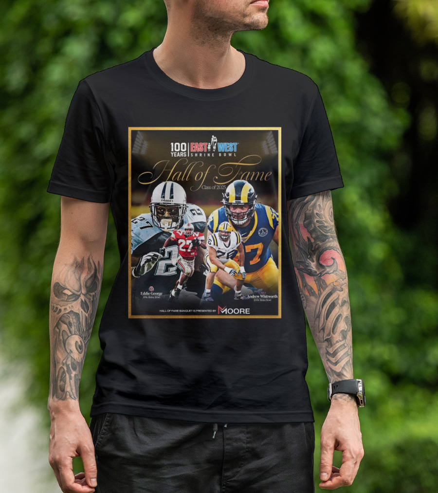 Ohio State Eddie George LSU Andrew Whitworth East West Shrine Bowl Hall Of Fame Class Of 2025 T-Shirt