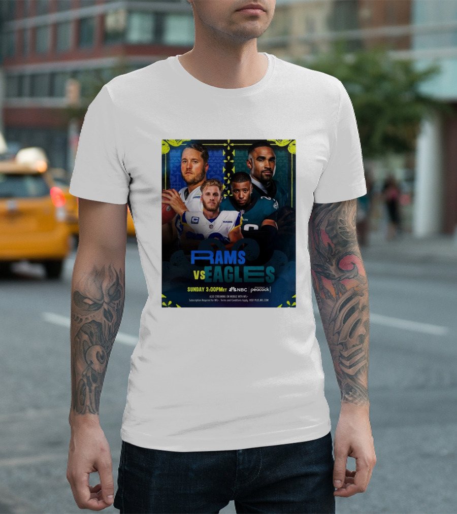 Rams vs Eagles Sunday 3:00PM MT on NBC and Peacock T-Shirt