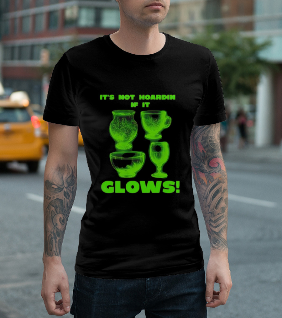 It’s Not Hoarding If It Glows Neon Glassware Collection T-Shirt