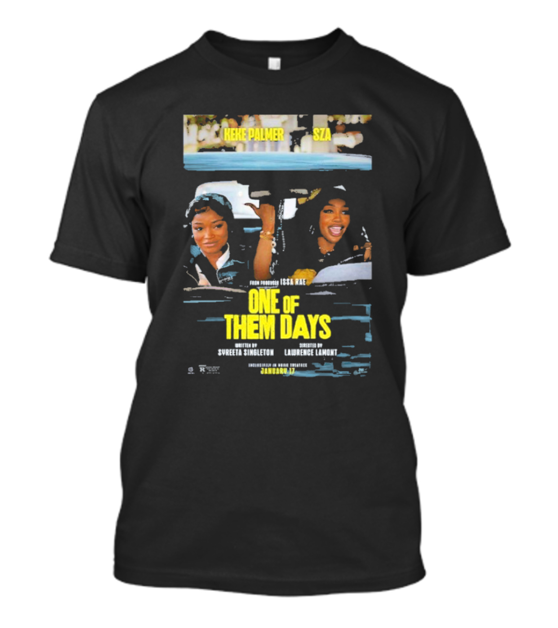 Keke Palmer SZA One Of Them Days Starring Specification Entertainment Laurent TV PG 2023 T-Shirt