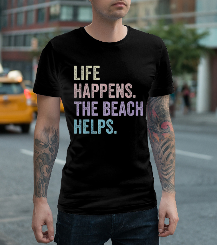 Life Happens The Beach Helps Pastel Text Graphic T-Shirt