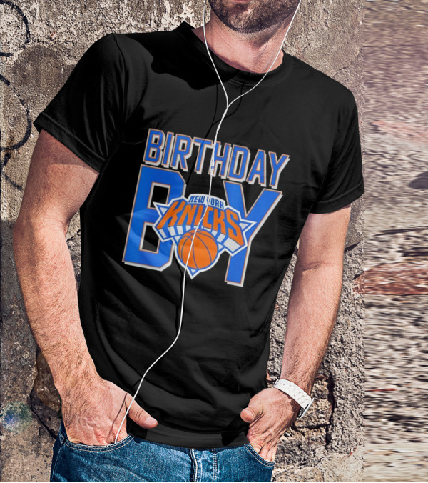 New York Knicks NBA Birthday Boy Basketball Fan Apparel T-Shirt