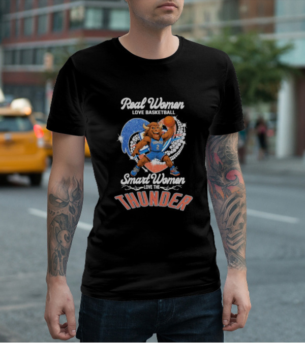 Real Women Love Basketball Smart Women Love The Thunder Basketball Mascot T-Shirt