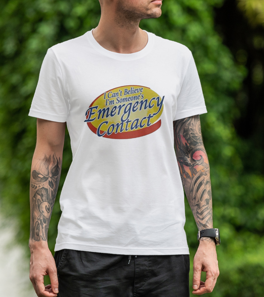 I Can’t Believe I’m Someone’s Emergency Contact Retro Parody Logo T-Shirt