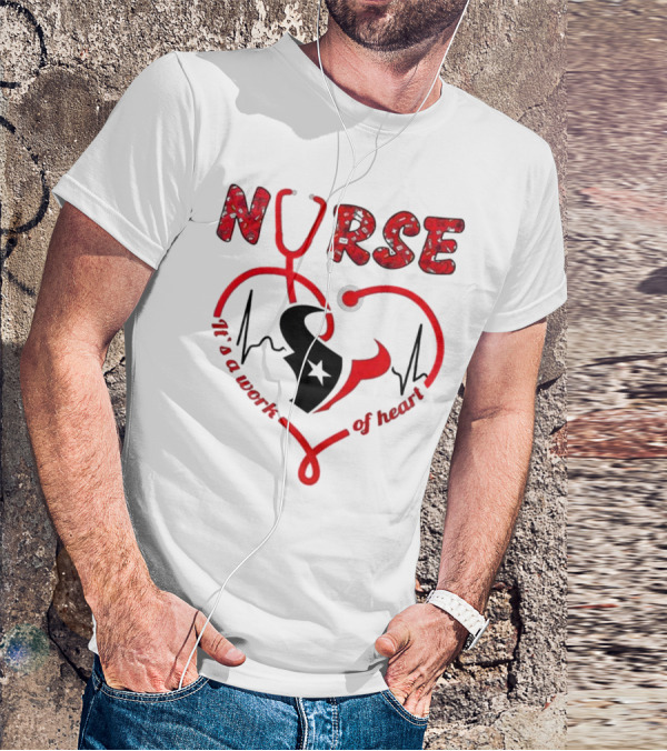 Houston Texans Nurses Appreciation Night 2025 NURSE It's A Work Of Heart T-Shirt