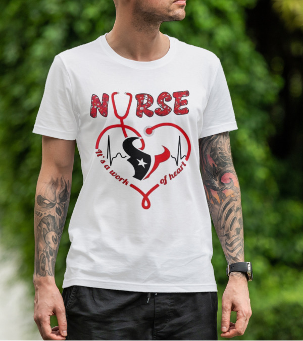 Houston Texans Nurses Appreciation Night 2025 NURSE It's A Work Of Heart T-Shirt
