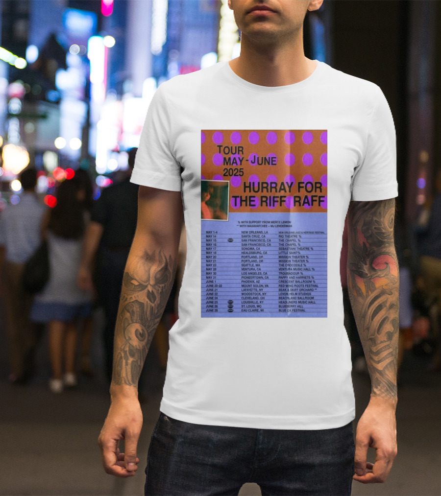 Hurray For The Riff Raff Tour May-June 2025 San Francisco The Chapel Event With Support From Merce Lemon T-Shirt
