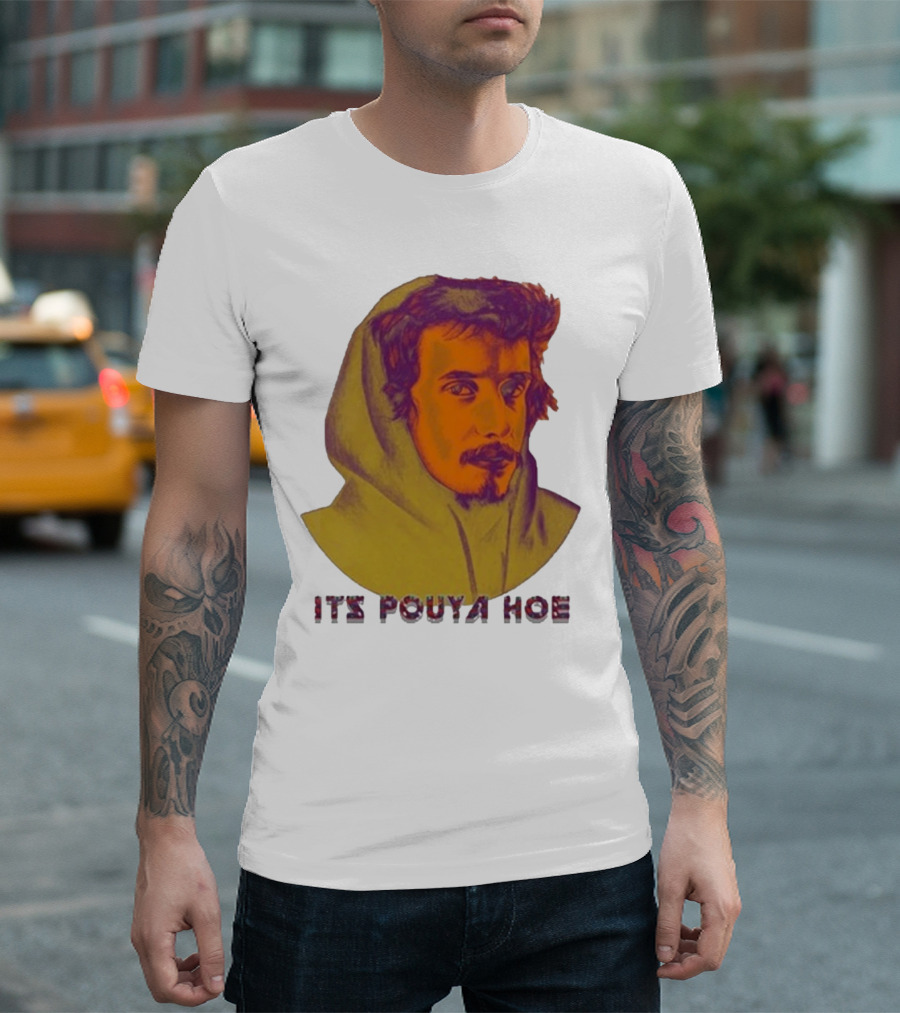 Its Pouya Hoe Portrait T-Shirt