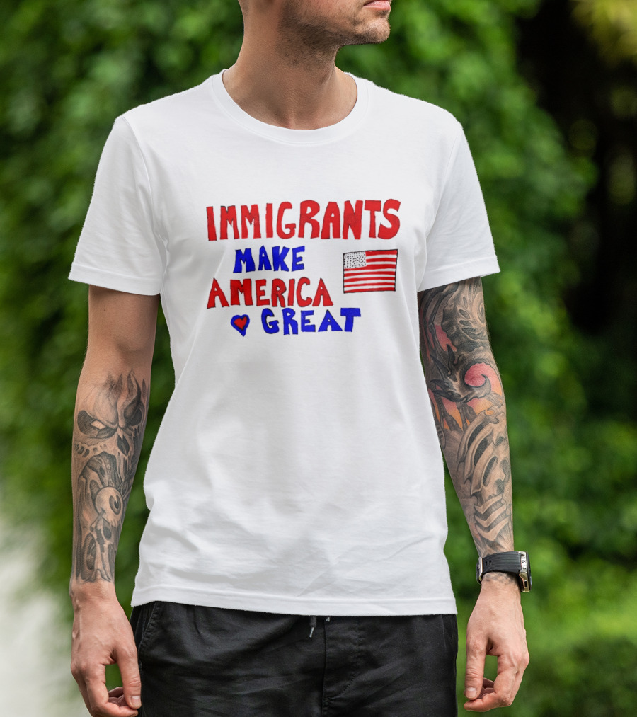 Immigrants Make America Great Heart Flag 2025 T-Shirt