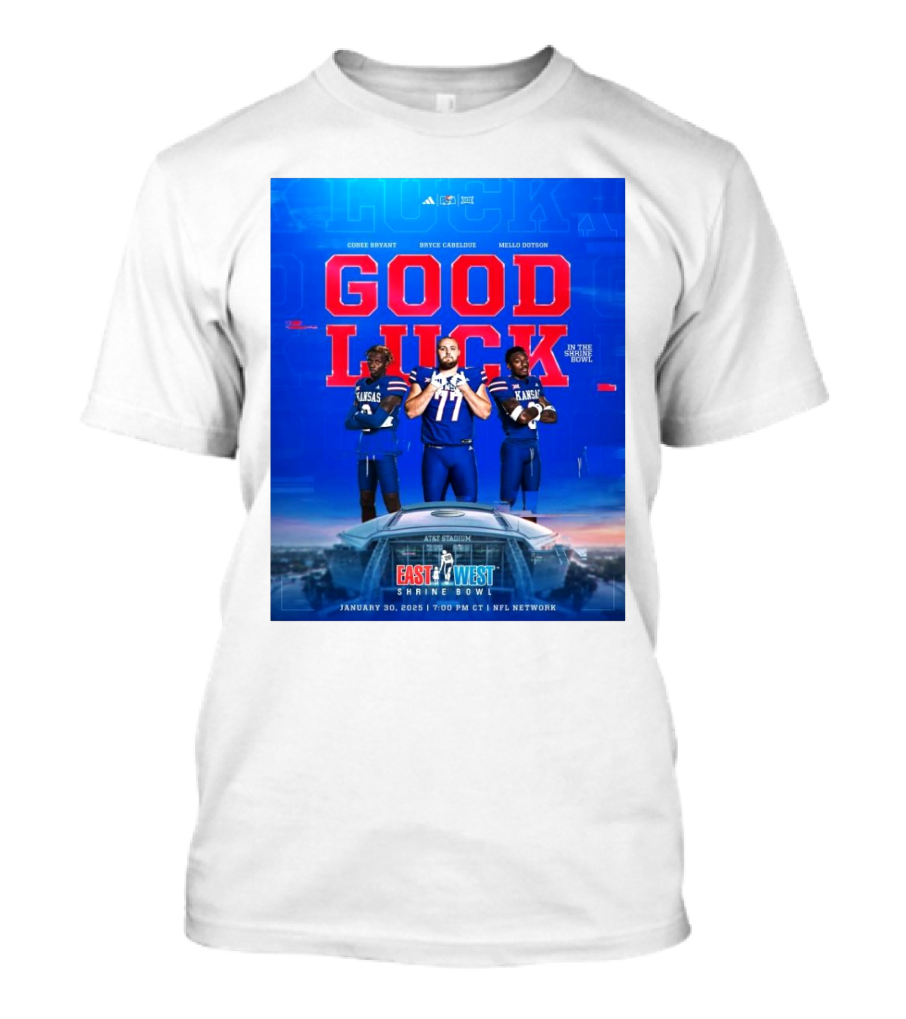 Kansas Jayhawks Cobee Bryant Bryce Cabeldue Mello Dotson Good Luck In The Shrine Bowl January 30 2025 East West NFL Network T-Shirt