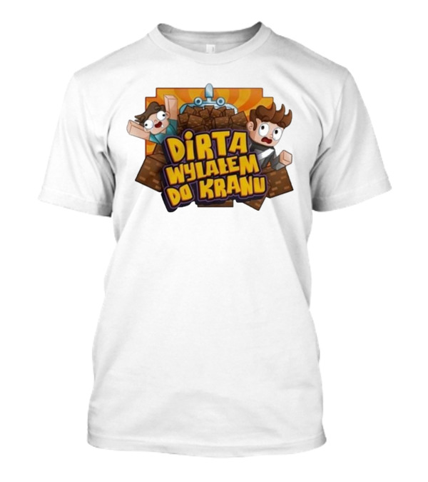 Koszulka Dirta Wylalem Do Kranu Zabawny Motyw Bloki Kreskówkowe T-Shirt