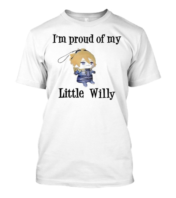 I'm Proud Of My Little Willy Cute Cartoon Character T-Shirt