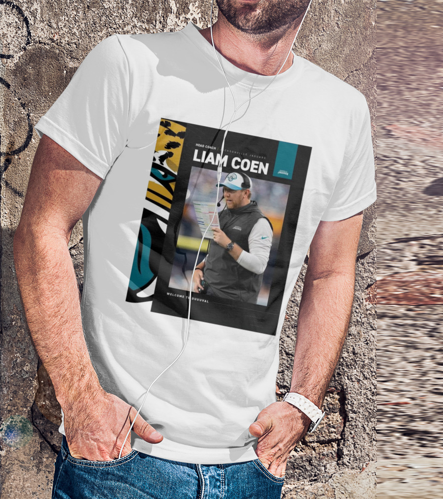 HEAD COACH JACKSONVILLE JAGUARS LIAM COEN WELCOME TO DUUUVAL T-Shirt