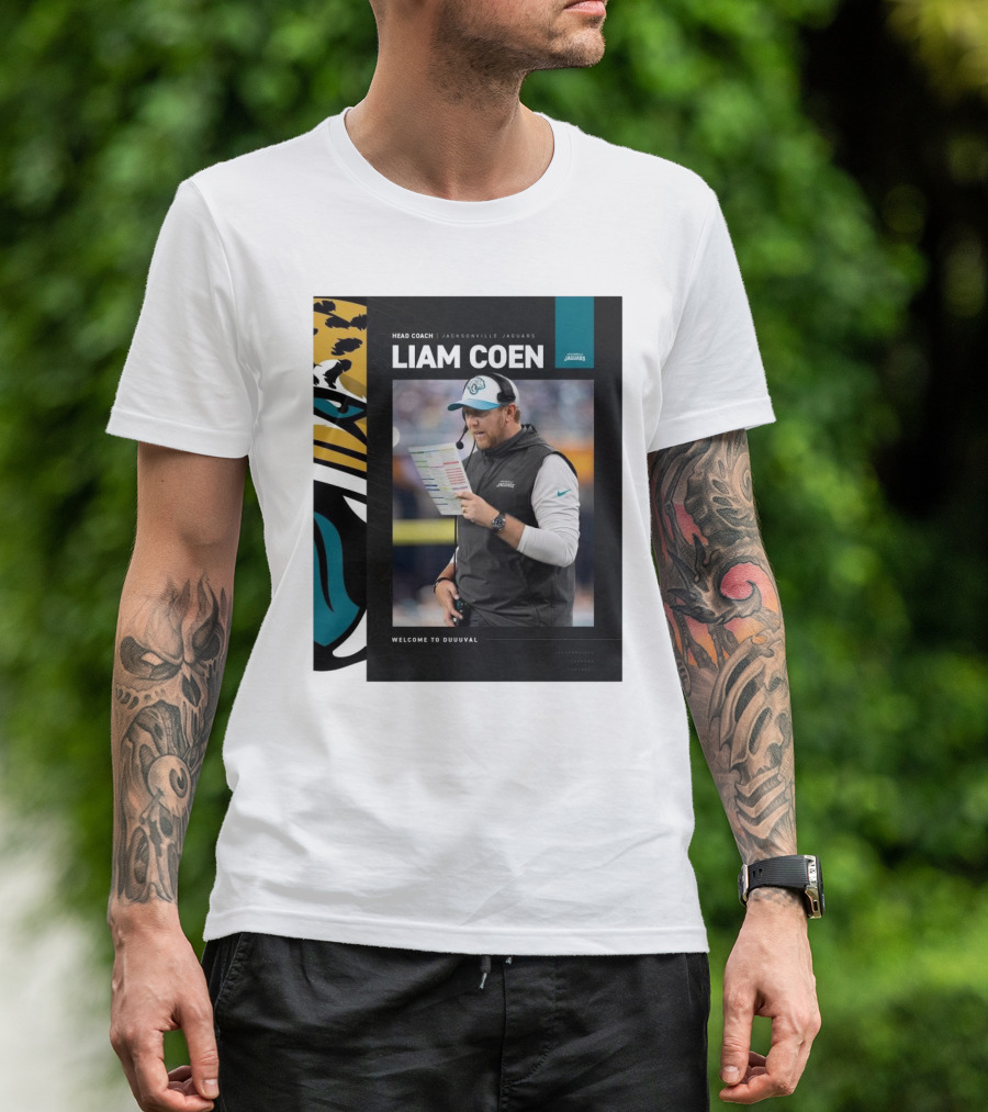 HEAD COACH JACKSONVILLE JAGUARS LIAM COEN WELCOME TO DUUUVAL T-Shirt