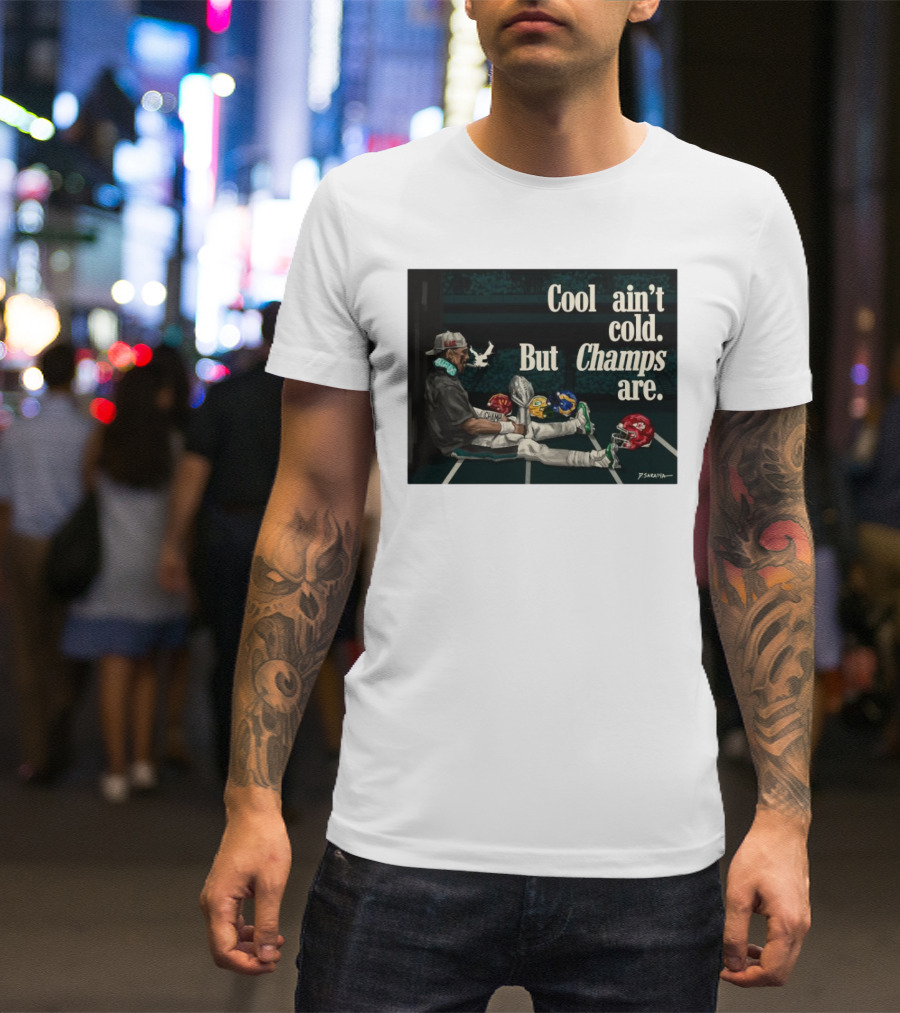 Jalen Hurts Philadelphia Eagles Cool Ain’t Cold But Champs Are Chiefs Packers T-Shirt