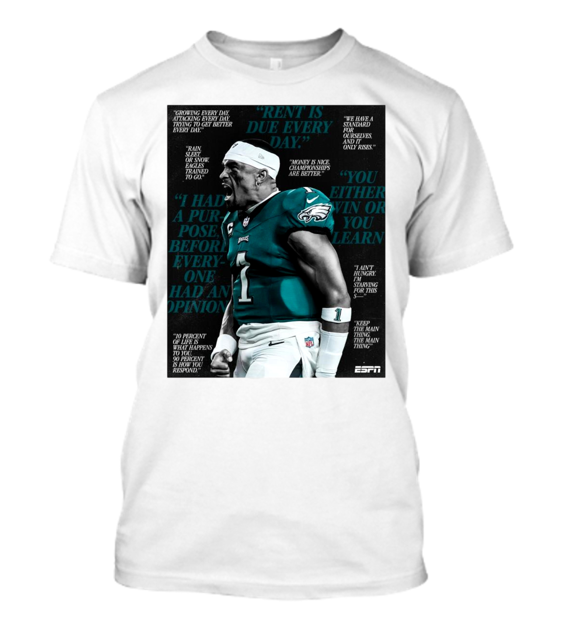 "Jalen Hurts Philadelphia Eagles Quotes Rent Is Due Every Day Money Is Nice Championships Are Better" T-Shirt