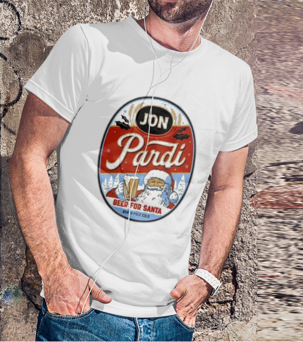 Jon Pardi Beer For Santa North Pole Cold Holiday Festive Design T-Shirt