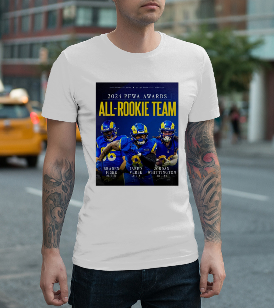 2024 PFWA Awards All-Rookie Team Los Angeles Rams Braden Fiske Jared Verse Jordan Whittington Signatures T-Shirt