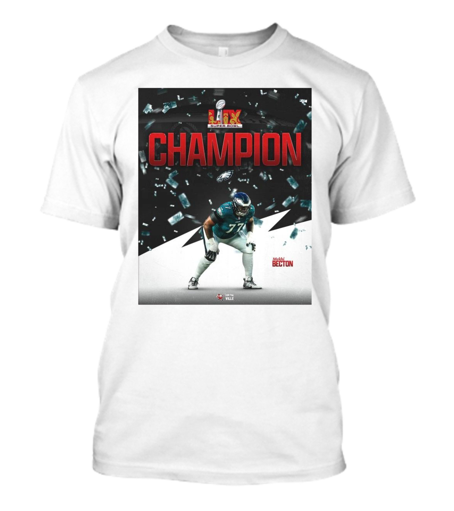 Super Bowl LIX Champion Mekhi Becton Philadelphia Eagles For The Ville T-Shirt
