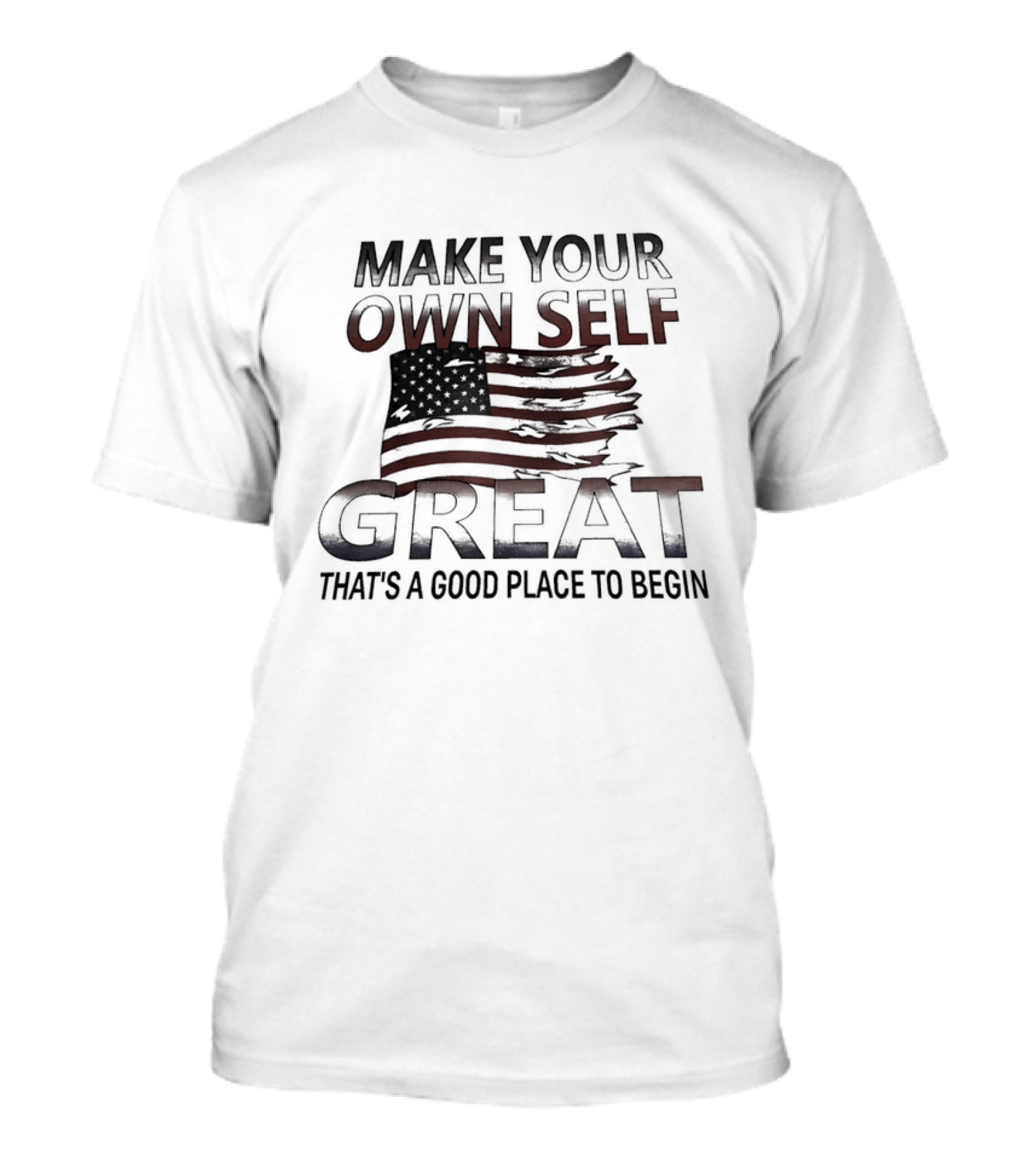 Make Your Own Self Great American Flag Theme T-Shirt