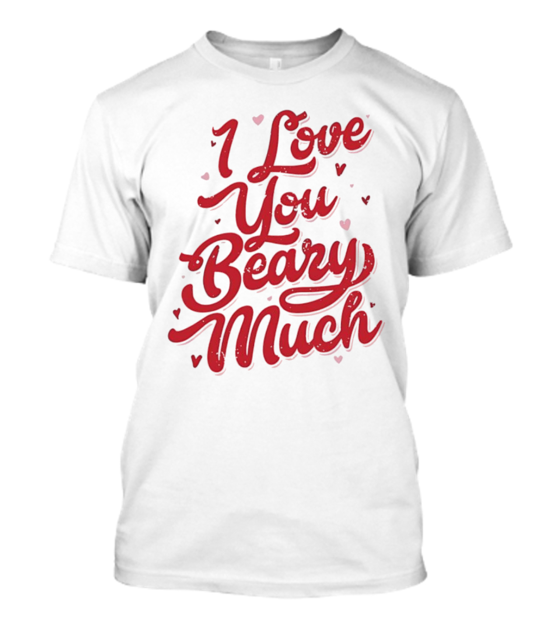 Mallory Ervin I Love You Beary Much T-Shirt