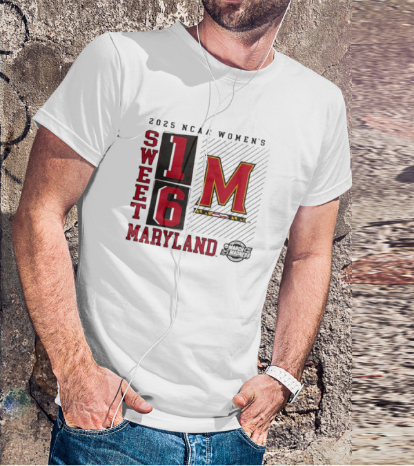 2025 NCAA Women's Sweet 16 Maryland Terrapins March Madness T-Shirt