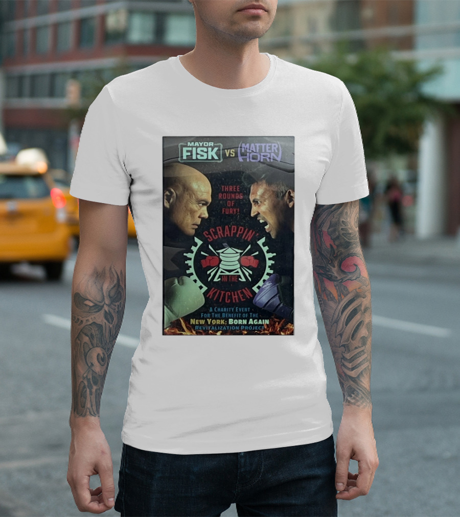 Mayor Fisk Vs Matterhorn Scrappin in the Kitchen Three Rounds of Fury Daredevil Born Again Season 2 T-Shirt