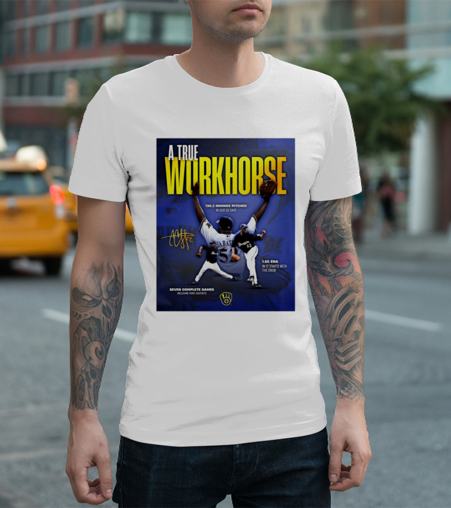 A True Workhorse Milwaukee Brewers CC Sabathia 130.2 Innings 82 Days 1.65 ERA Seven Complete Games Signature T-Shirt