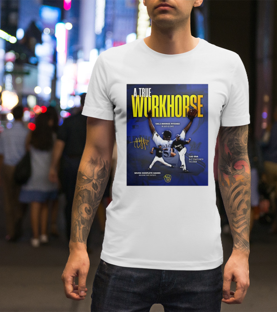 A True Workhorse Milwaukee Brewers CC Sabathia 130.2 Innings 82 Days 1.65 ERA Seven Complete Games Signature T-Shirt
