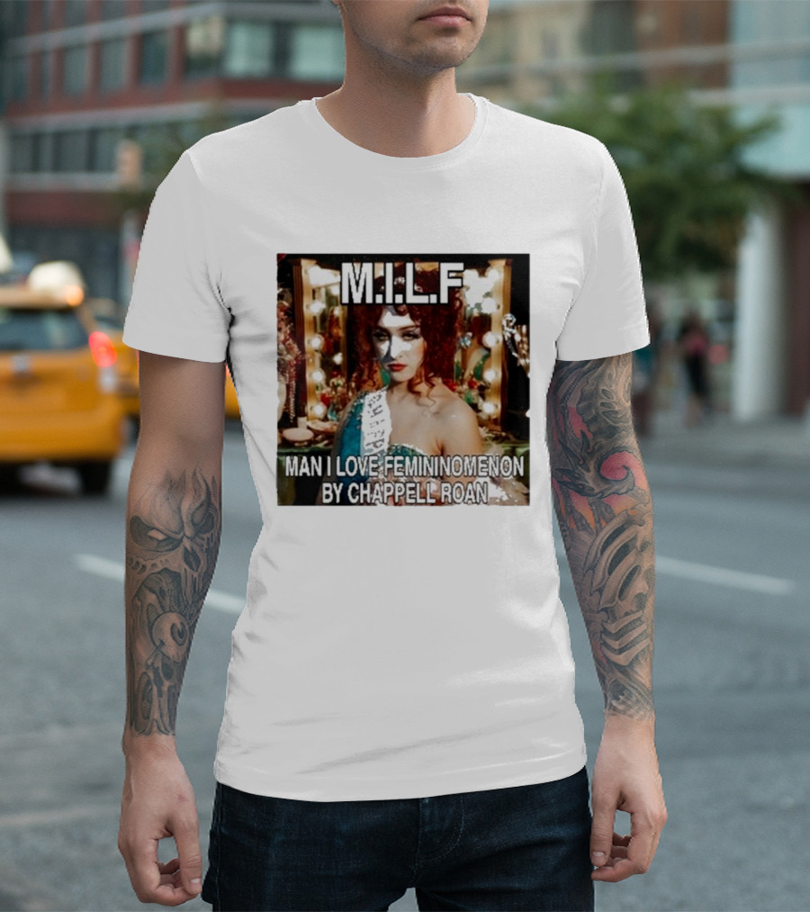 M.I.L.F Man I Love Femininomenon By Chappell Roan T-Shirt