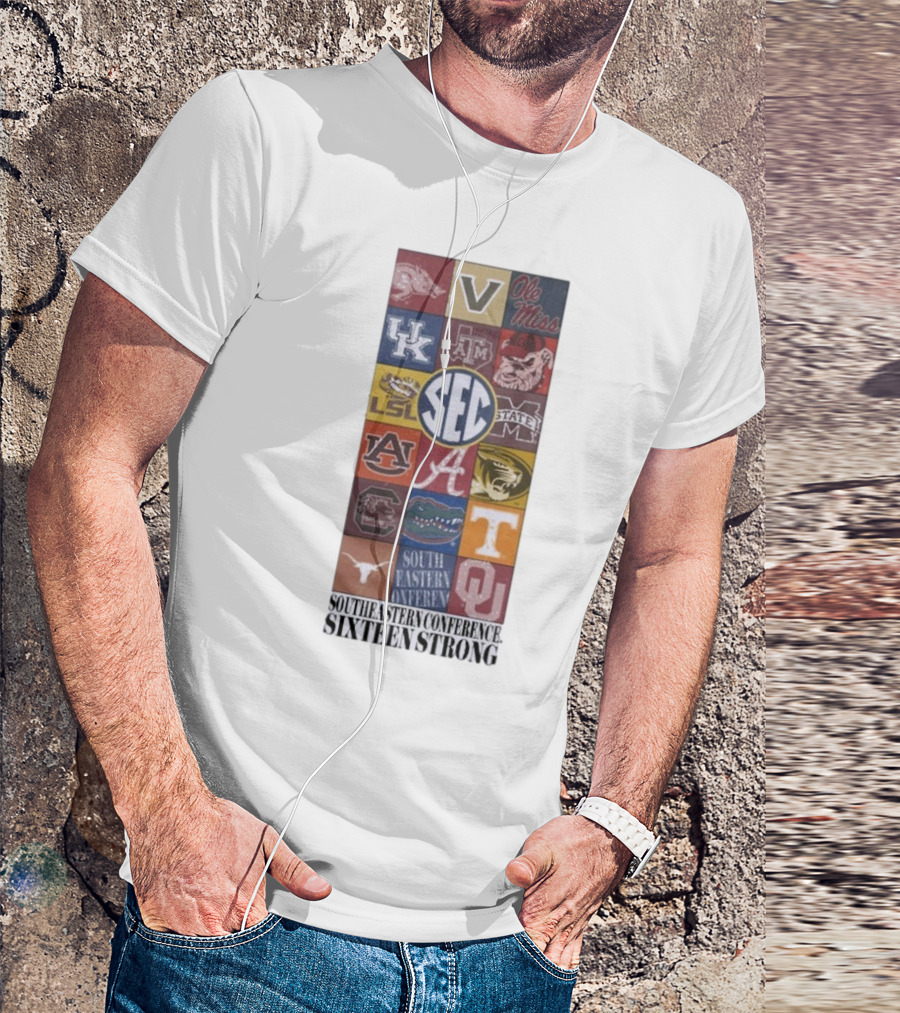 Southeastern Conference SEC Sixteen Strong Ole Miss Vols Razorbacks Kentucky LSU Auburn Alabama Gamecocks Mississippi Gators Longhorns Oklahoma T-Shirt