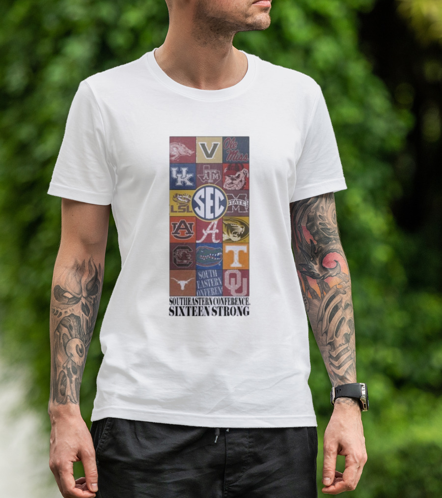 Southeastern Conference SEC Sixteen Strong Ole Miss Vols Razorbacks Kentucky LSU Auburn Alabama Gamecocks Mississippi Gators Longhorns Oklahoma T-Shirt